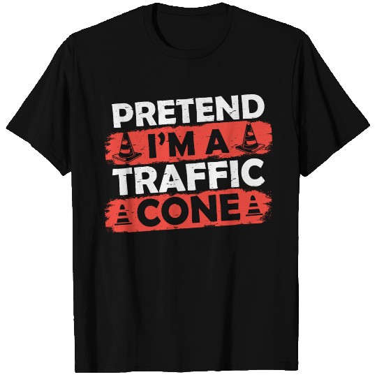 Pretend I'm A Traffic Cone Halloween Quote T Shirts