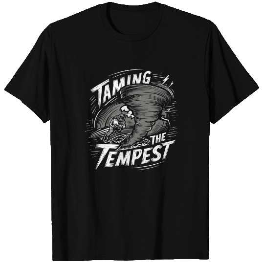 Tornado Chasing Adventures: Embrace Nature's Fury T Shirts