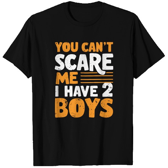 Can't Scare Funny Dad of 2 Boys Father's Day T Shirts