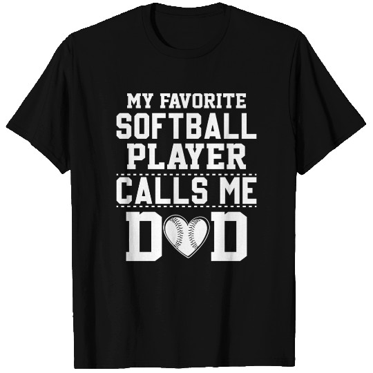 Calls Me Softball Dad Funny Daddy Father's Day T Shirts