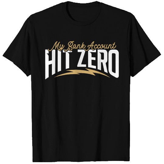 Cheer Dad My Bank Account Just Hit Zero T Shirts
