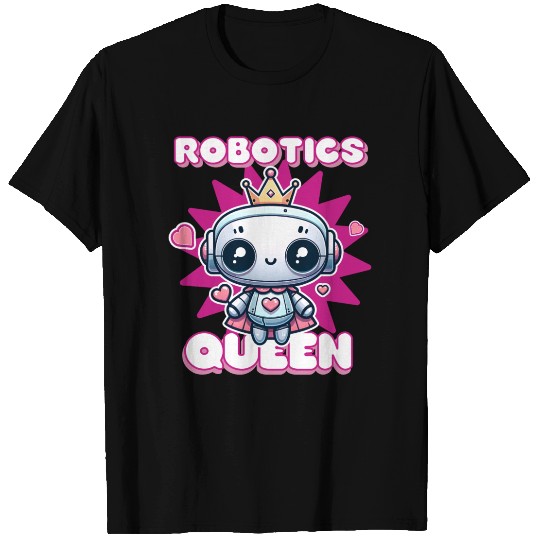 Robotics Queen Engineer Engineering Funny Robot T Shirts