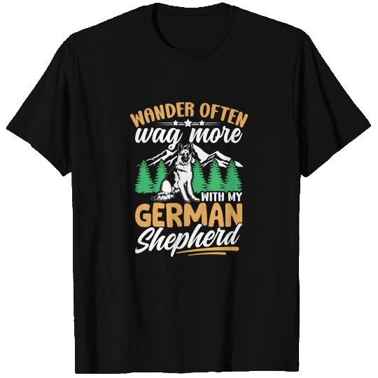 Wander often wag more with my German Shepherd T Shirts