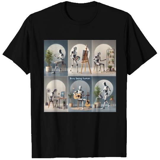 Robot Busy Being Human T Shirts