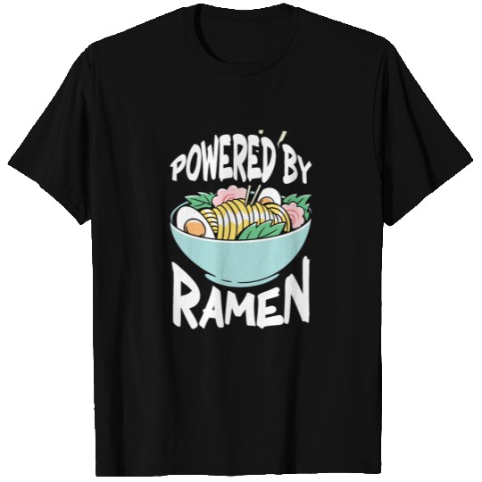 Powered By Ramen Anime Japanese Soup Cup Noodle T Shirts