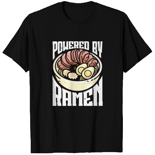 Powered By Ramen Anime Japanese Soup Cup Noodle T Shirts