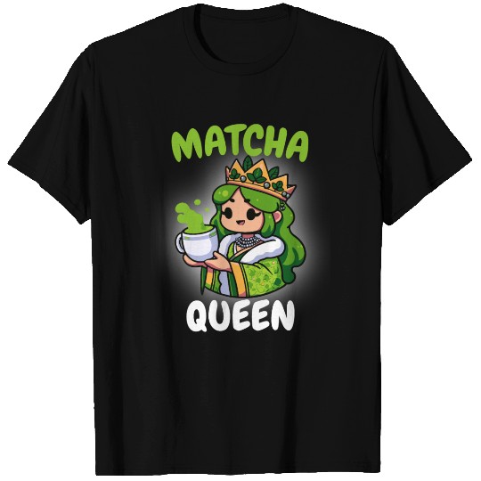 Kawaii Matcha Queen Funny Green Japanese Drink T Shirts
