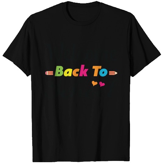 Welcome back to school T Shirts