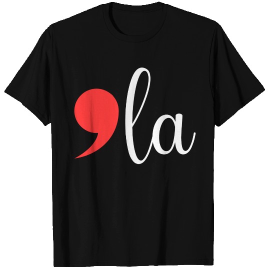 Comma La - Kamala Harris 2024 T Shirts
