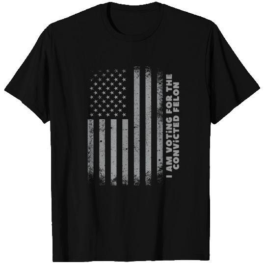 I’m Voting for the Convicted Felon Perfect Politic T Shirts