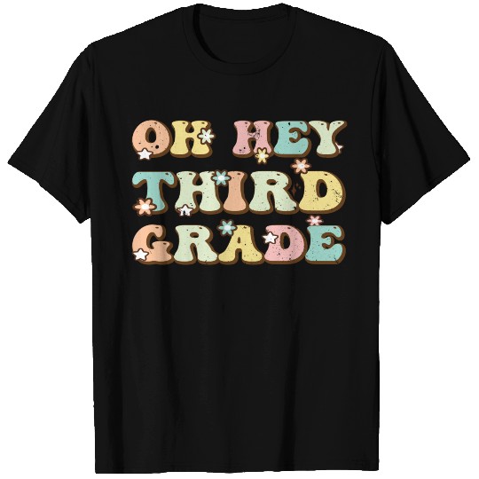 Hey Third Grade T Shirts Fun 3rd Grade to School