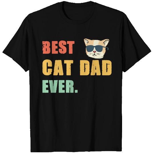 Best Cat Dad Ever Funny T Shirts