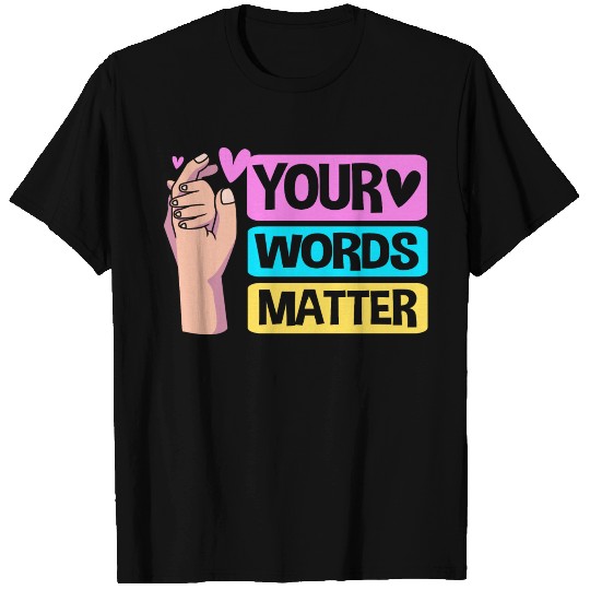 Speech Language Pathologist Your Words Matter T Shirts
