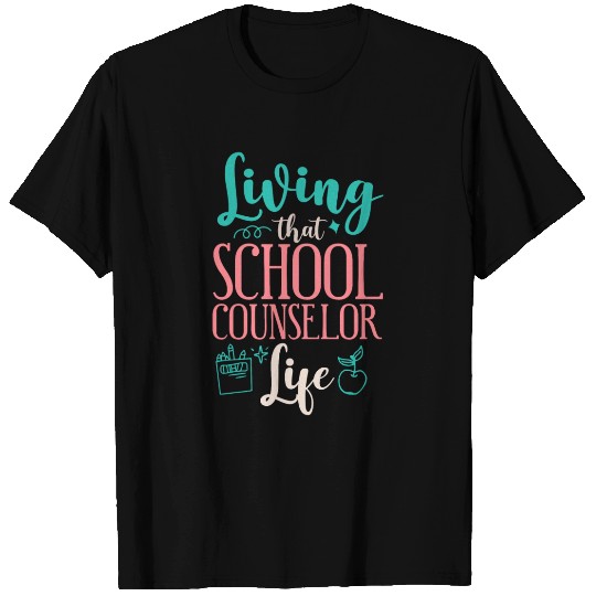 School Counselor Living That T Shirts