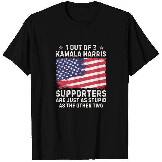 1 Out Of 3 kamala Harris supporters stupid T Shirts