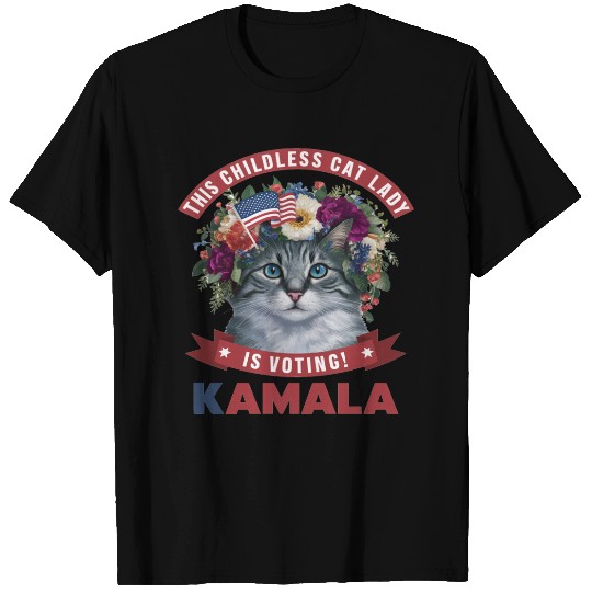 Childless Cat Lady is voting kamala T Shirts