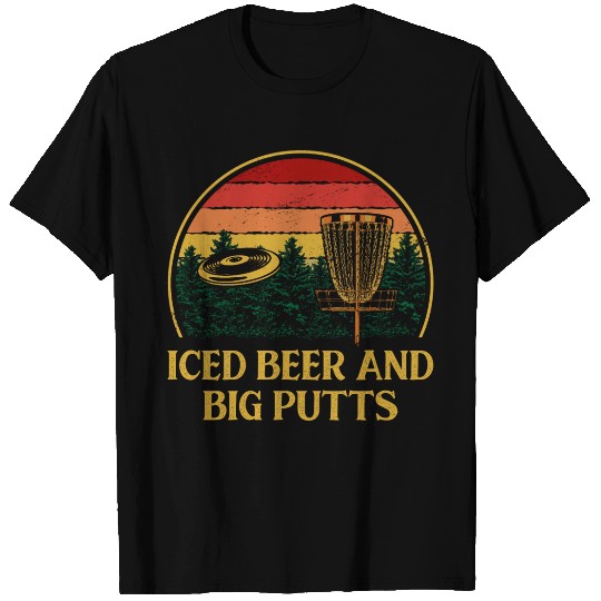 Iced Beer and Big Putts Disc Golf Beer Lover Golfe T Shirts
