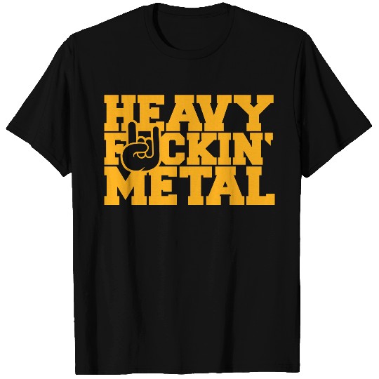 Heavy F#ckin' Metal Hard Rock Fun Music Text Quote T Shirts
