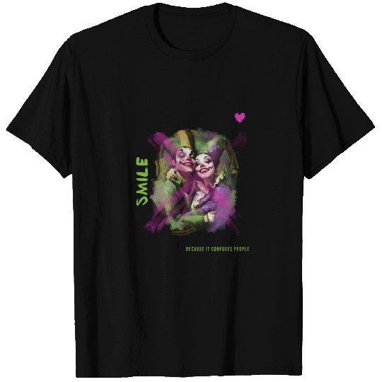 Smile Because It Confuses People | Hilarious T Shirts