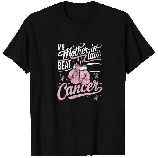 My Mother-In-Law Beat Cancer Breast Cancer T Shirts