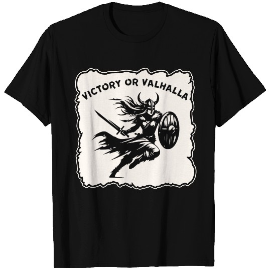 Shield Maiden Victory Or Valhalla LIKE US ON FB # T Shirts