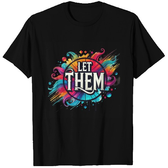 Wellness Collection - Let Them T Shirts