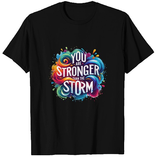 Wellness Collection - Stronger Than the Storm T Shirts