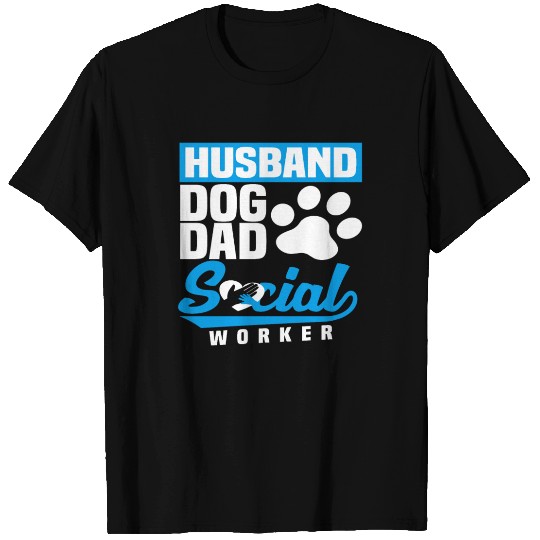 Husband Dog Dad Social Worker T Shirts