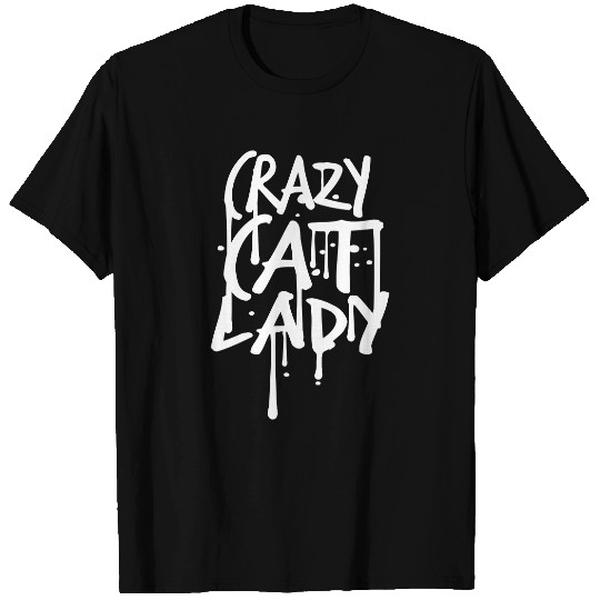 Crazy Cat Lady Text Love Saying Quote Weird Woman T Shirts