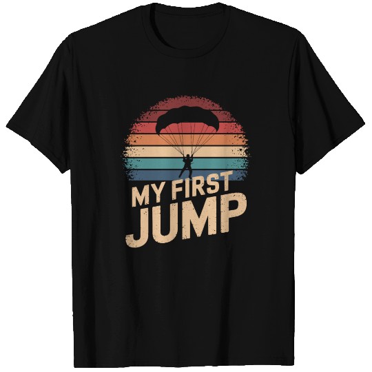 Skydiving Adventure: My First Jump T Shirts