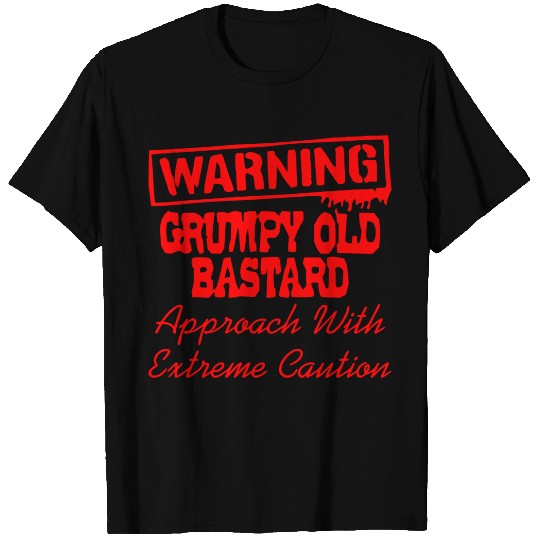Grumpy Old Bastard Approach With Caution LIKE US T Shirts