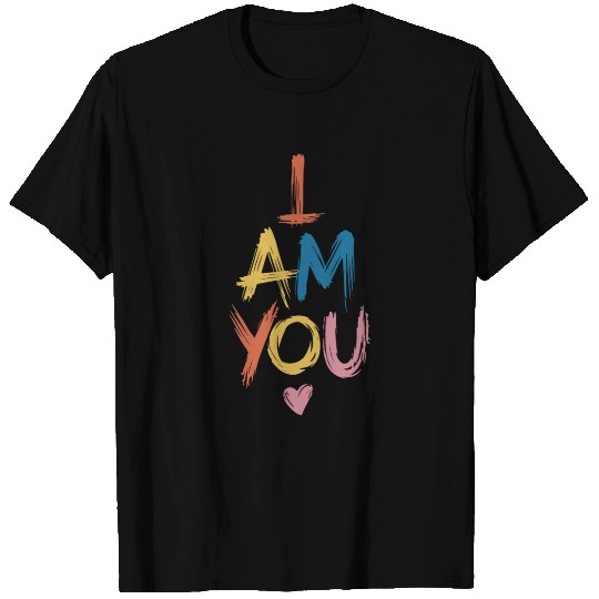 I AM YOU Connection T Shirts with Heart Symbol
