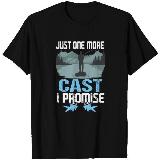 Just One More Cast I Promise Dad Fishing T Shirts