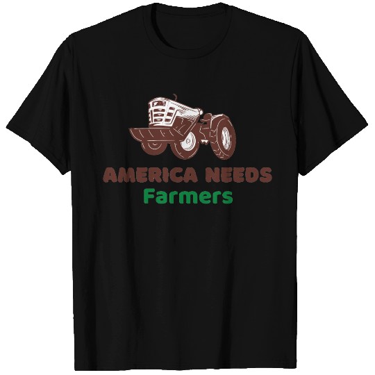 America Needs Farmers T Shirts