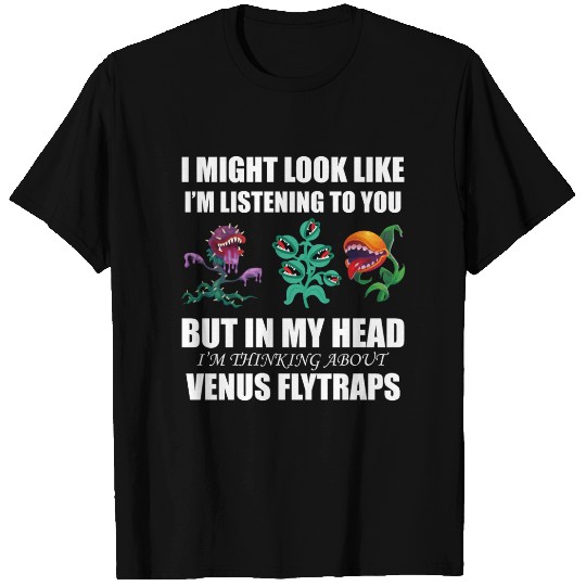 Venus flytrap lover's life! T Shirts