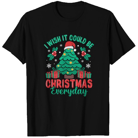 I Wish It Could Be Christmas Everyday Tree Santa T Shirts