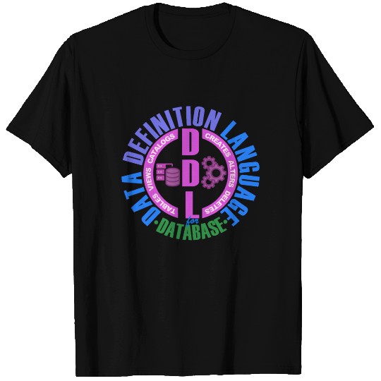 DDL Data Definition Language T Shirts