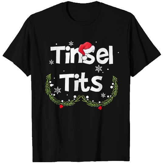 TINSEL TITS T Shirts