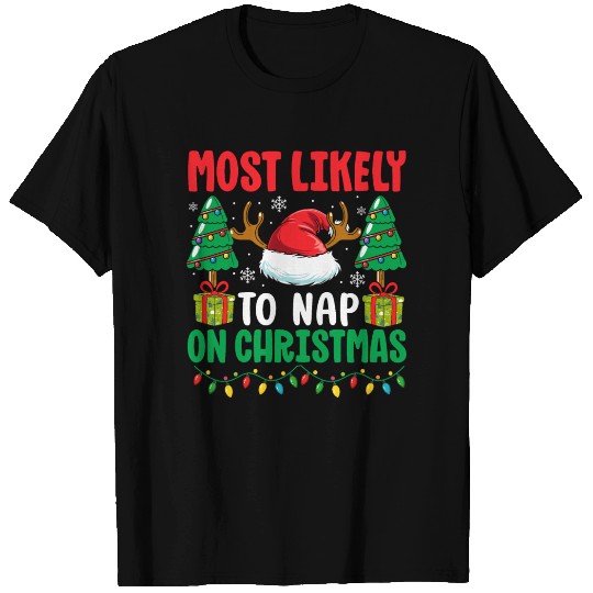 Most Likely To Nap On Christmas Holiday Sleep T Shirts
