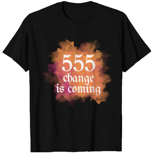 555 Angel Number Change T Shirts