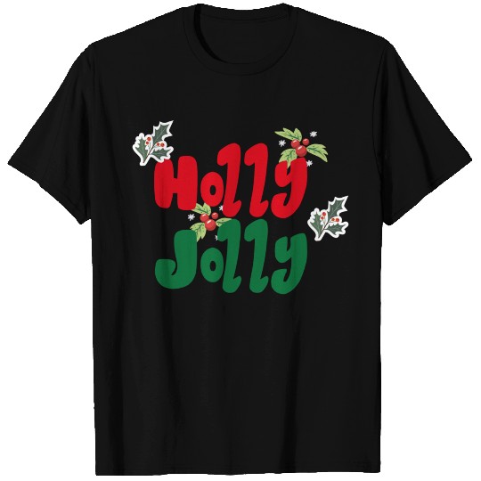 holly jolly Christmas T Shirts