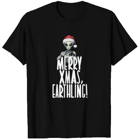 Happy Xmas Earthling Alien Christmas T Shirts