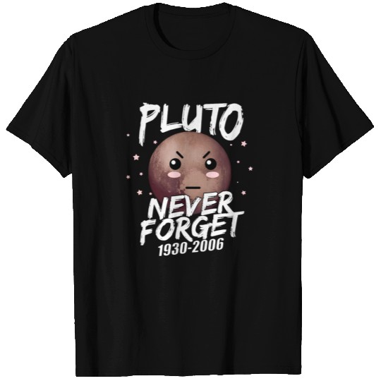 Pluto Never Forget T Shirts