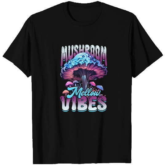 Mushroom Mellow Vibes Fungi T Shirts