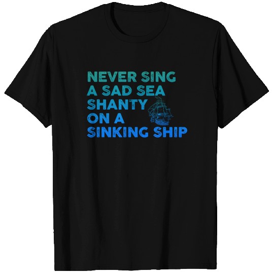 Sailor Meme Pirate Ship Ocean Sailing T Shirts