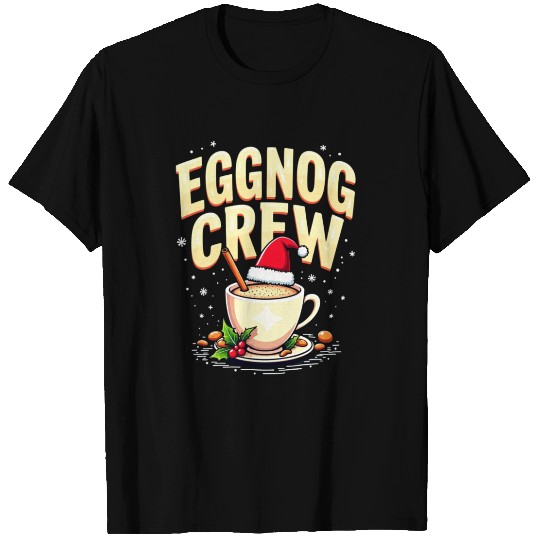 EGGNOG CREW T Shirts