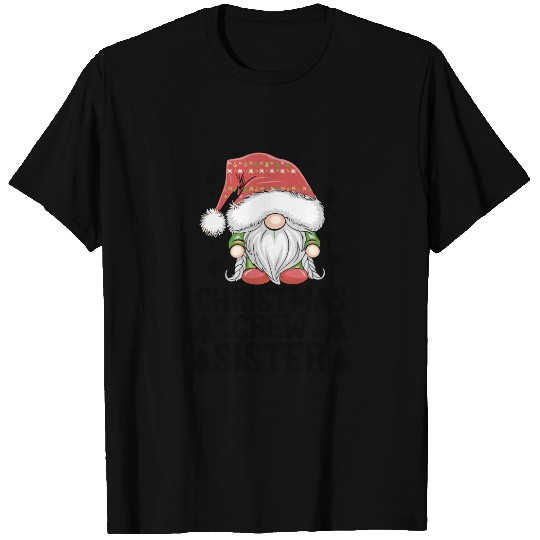 Christmas Crew Sister Gnome T Shirts