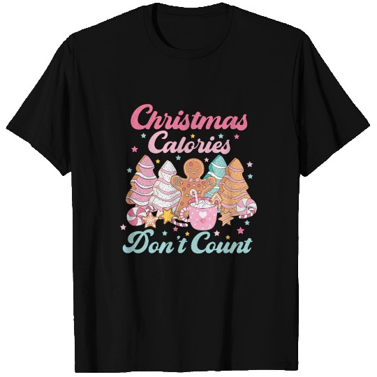 CHRISTMAS CALORIES DONT COUNT T Shirts