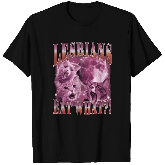 Lesbians Eat What T Shirts