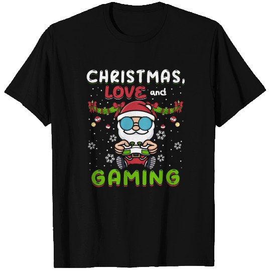 Christmas, Love And Gaming - Festive Gamer Vibes T Shirts